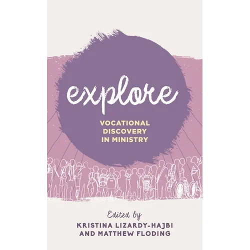 Explore: Vocational Discovery in Ministry