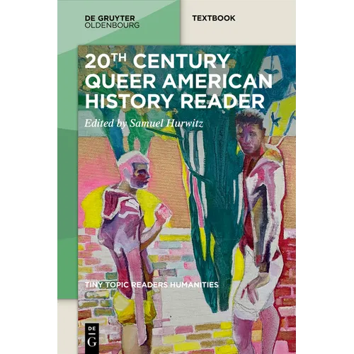 20th-Century Queer American History Reader