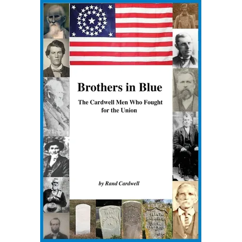 Brothers in Blue: The Cardwell Men Who Fought for the Union