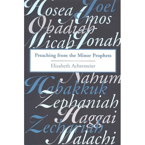 Preaching from the Minor Prophets