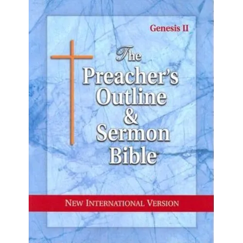 Preacher's Outline & Sermon Bible-NIV-Genesis 2: Chapters 12-50
