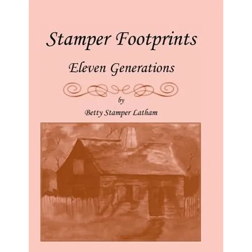 Stamper Footprints: Eleven Generations