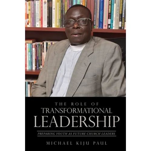 The Role of Transformational Leadership