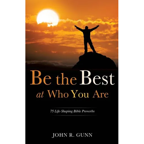Be the Best at Who You Are
