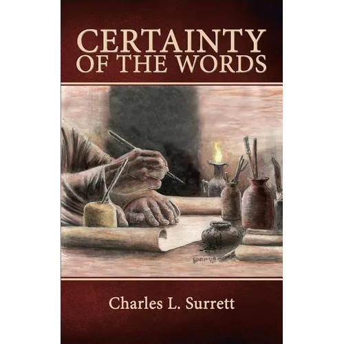 Certainty of the Words: Biblical Principles of Textual Criticism