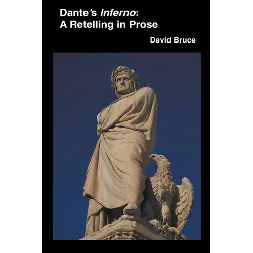 Dante's Inferno: A Retelling in Prose