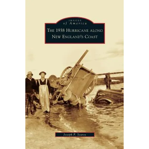 1938 Hurricane Along New England's Coast