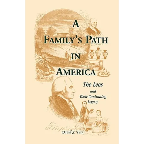 A Family's Path in America: The Lees and Their Continuing Legacy
