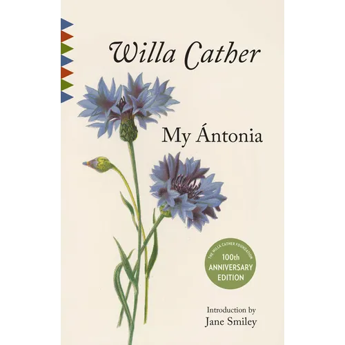 My Antonia: Introduction by Jane Smiley