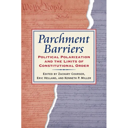 Parchment Barriers: Political Polarization and the Limits of Constitutional Order