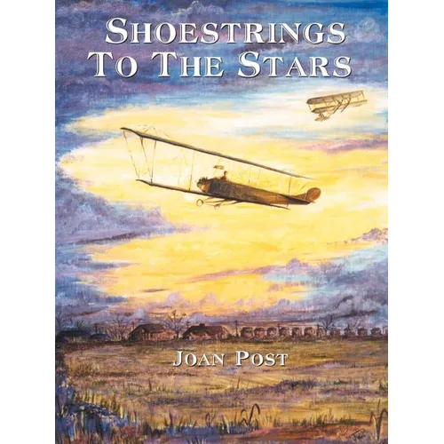 Shoestrings to the Stars: The Life Story of E.M. "Matty" Laird