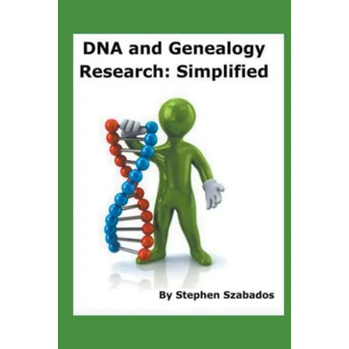 DNA and Genealogy Research: Simplified