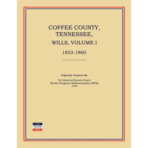 Coffee County, Tennessee, Wills, Volume I, 1833-1860