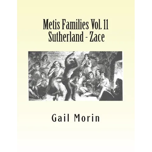 Metis Families Vol. 11 Sutherland - Zace