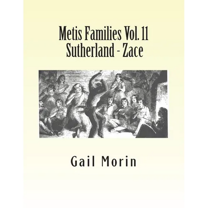 Metis Families Vol. 11 Sutherland - Zace - Paperback
