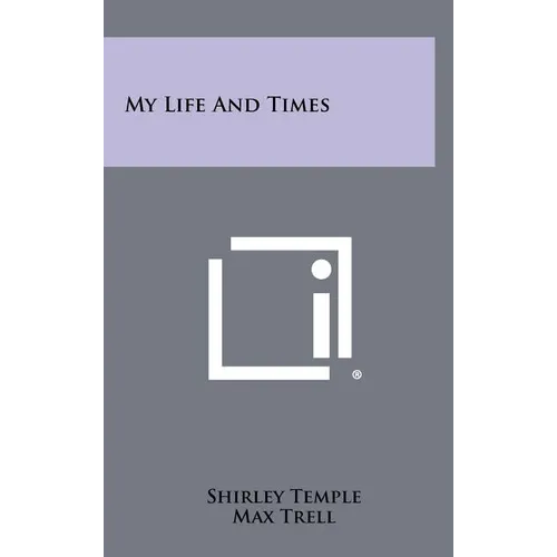 My Life And Times