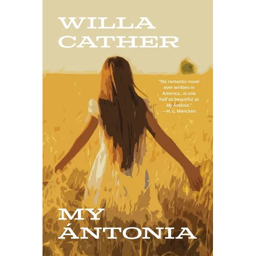 My Ántonia (Warbler Classics Annotated Edition)