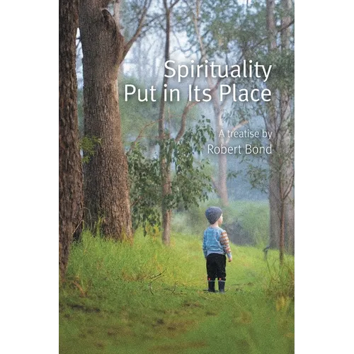 Spirituality Put in Its Place