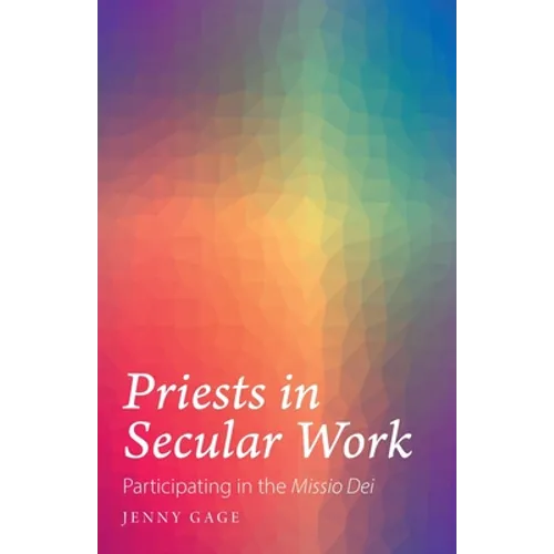 Priests in Secular Work: Participating in the "Missio Dei"