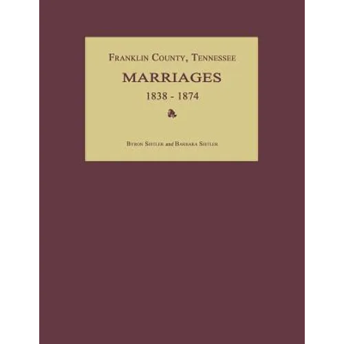 Franklin County, Tennessee, Marriages 1838-1874