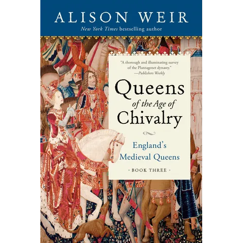 Queens of the Age of Chivalry