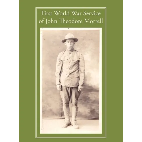 First World War Service of John Theodore Morrell