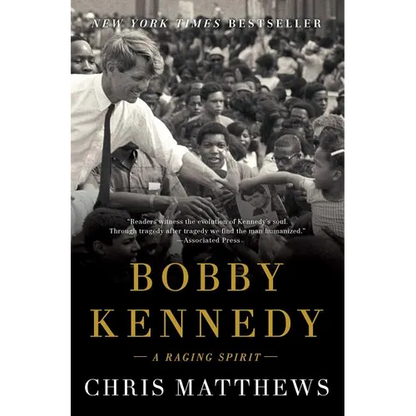 Bobby Kennedy: A Raging Spirit - Paperback
