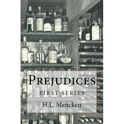 Prejudices: First Series