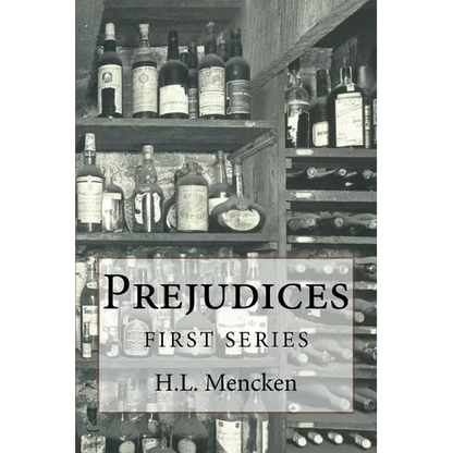 Prejudices: First Series - Paperback