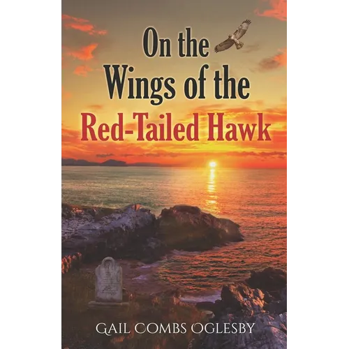On the Wings of the Red-Tailed Hawk: The Centenary Chronicles-Tales of American Women