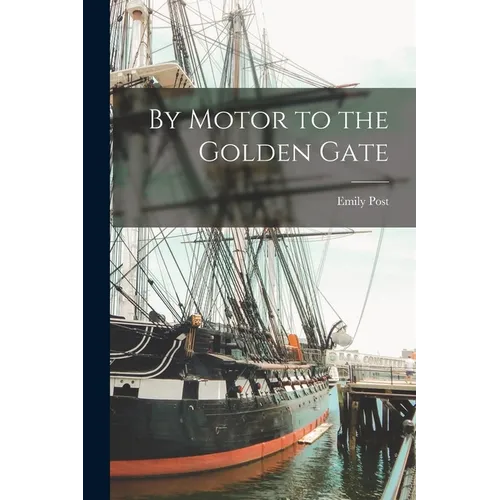 By Motor to the Golden Gate