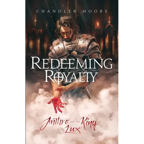 Redeeming Royalty: Anthro and the King of Lux