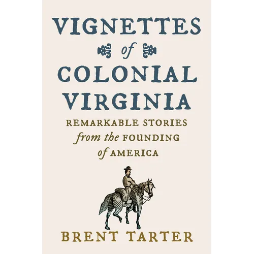 Vignettes of Colonial Virginia