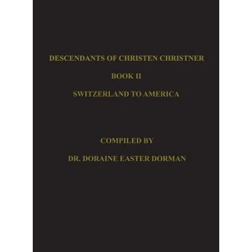 Descendants of Christen Christner