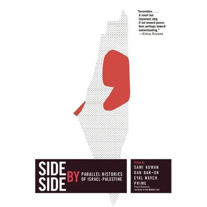 Side by Side: Parallel Histories of Israel-Palestine