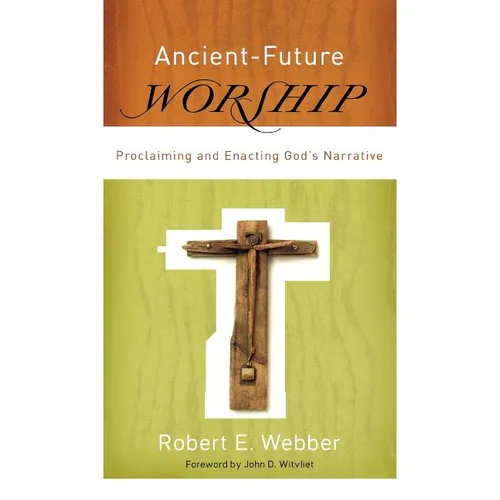 Ancient-Future Worship