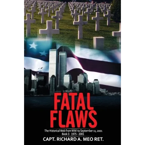 Fatal Flaws: Book 3: Book 3: 1975 - 2001
