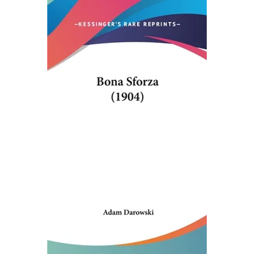 Bona Sforza (1904)