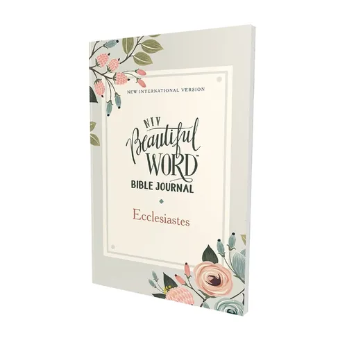 Niv, Beautiful Word Bible Journal, Ecclesiastes, Paperback, Comfort Print