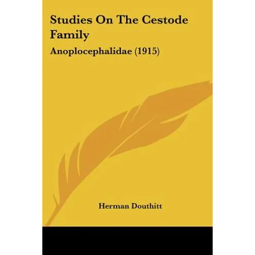Studies On The Cestode Family: Anoplocephalidae (1915)