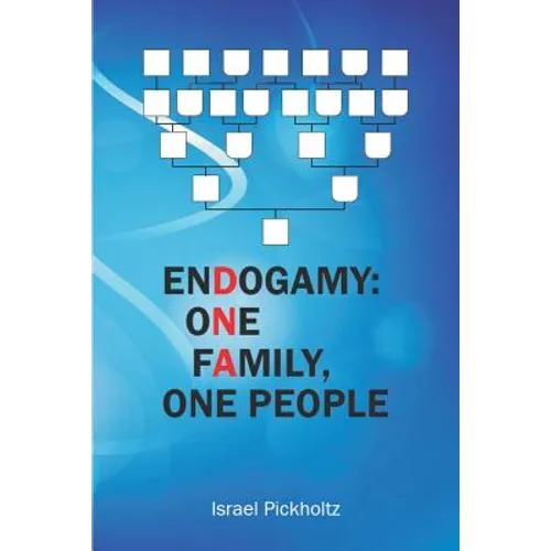 Endogamy: One Family, One People