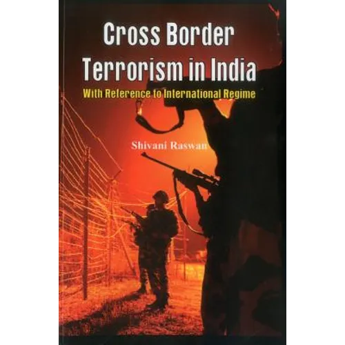 Cross Border Terrorism in India: A Study with Reference to International Regime