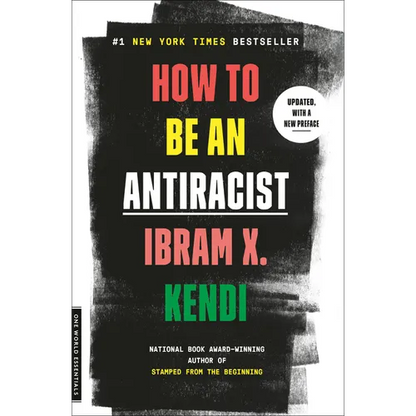 How to Be an Antiracist