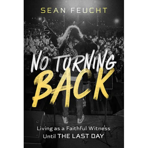 No Turning Back: Living as a Faithful Witness Until the Last Day