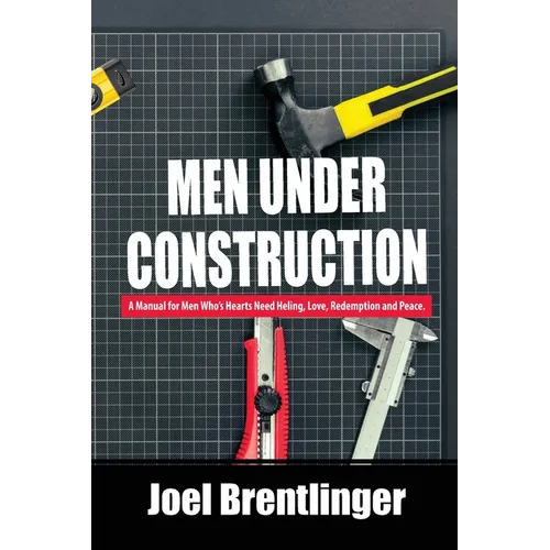 Men Under Construction