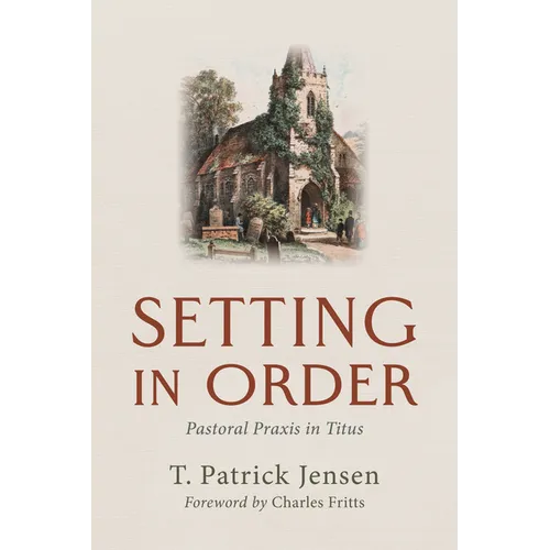 Setting in Order: Pastoral PRAXIS in Titus