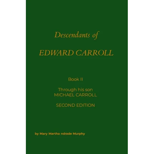 Descendants of Edward Carrol: Through Michael Carroll
