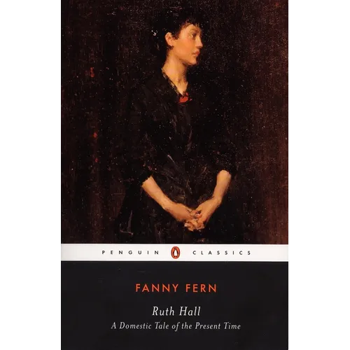 Ruth Hall: A Domestic Tale of the Present TIme