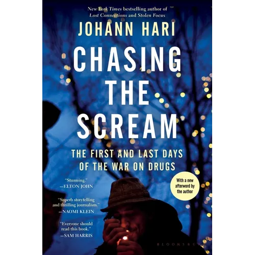 Chasing the Scream: The Search for the Truth about Addiction
