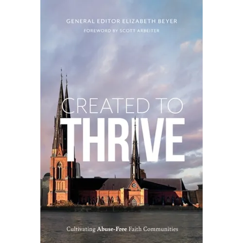 Created to Thrive: Cultivating Abuse-Free Faith Communities